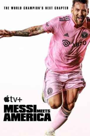 Месси встречает Америку (2023)