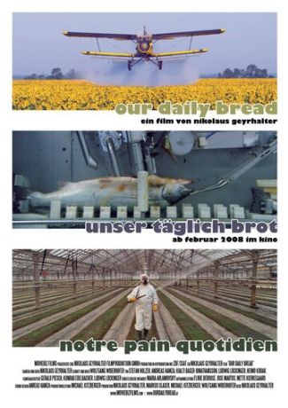 Хлеб наш насущный (2005)