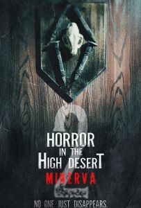 Ужас в высокой пустыне 2: история минервы